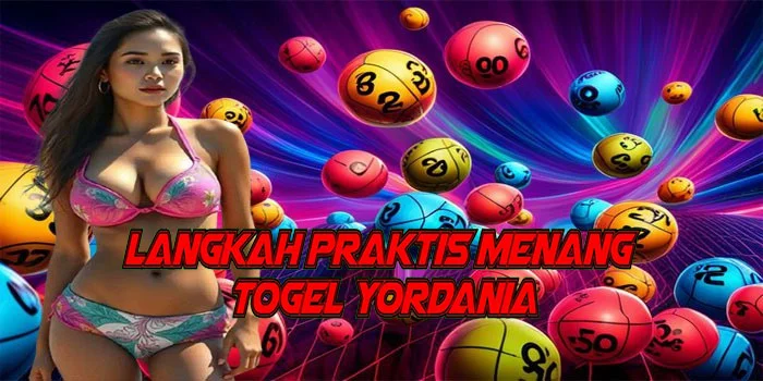 Langkah Praktis Menang Togel Yordania