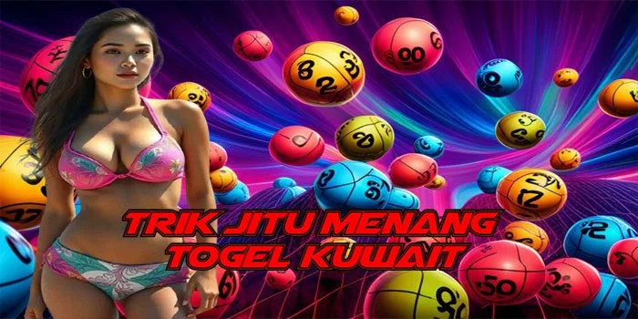 Trik Jitu Menang Togel Kuwait